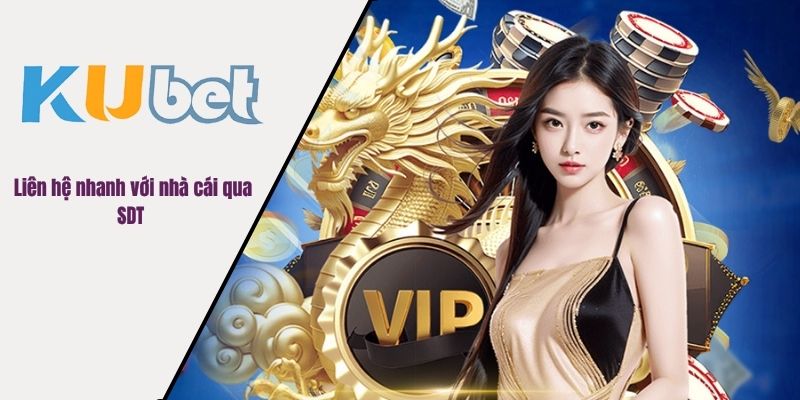 Liên hệ nhanh với nhà cái qua SDT 