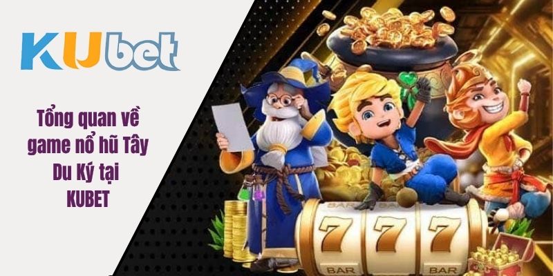 Nổ Hũ Tây Du Ký